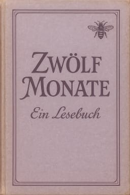 Zwölf Monate – Ein Lesebuch