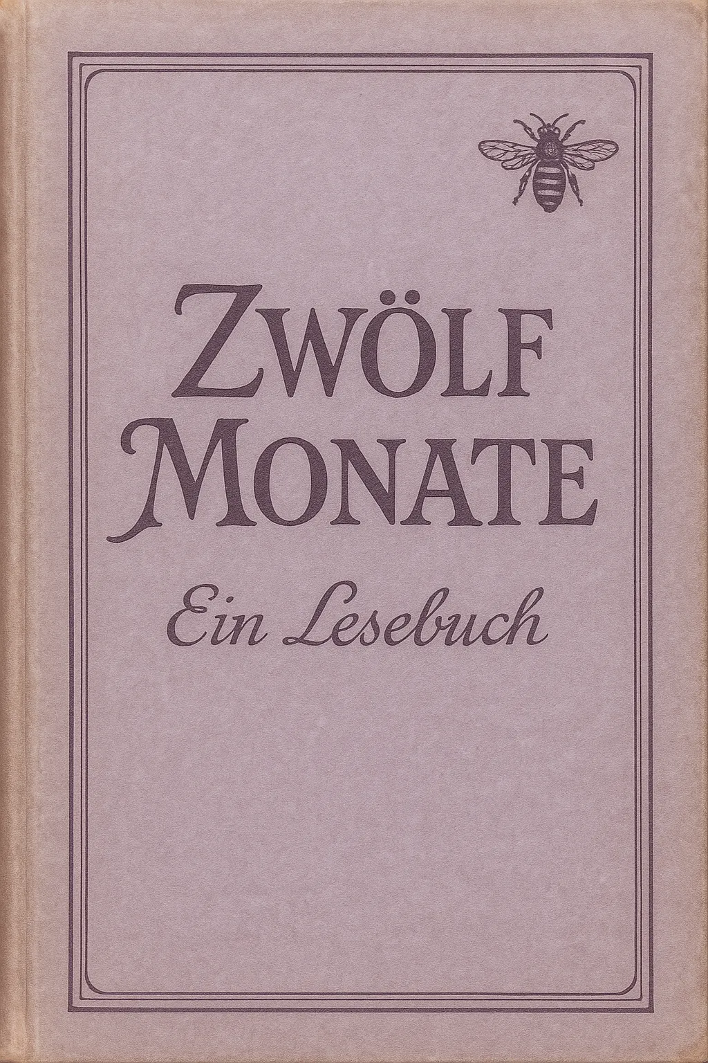 Zwölf Monate – Ein Lesebuch